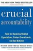 Crucial Accountability: Tools for Resolving Violated Expectations, Broken Commitments, and Bad Behavior, Second Edition ( Paperback)