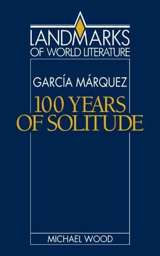 Gabriel García Márquez: One Hundred Years of Solitude