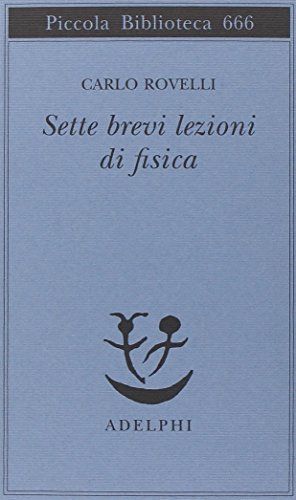 Sette brevi lezioni di fisica