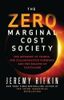 The Zero Marginal Cost Society