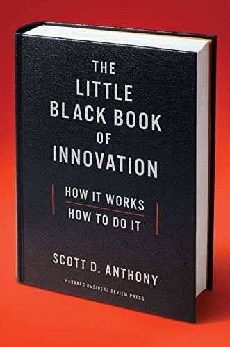 The Little Black Book of Innovation