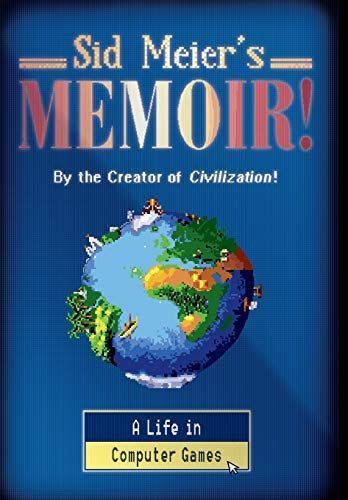 Sid Meier's Memoir!