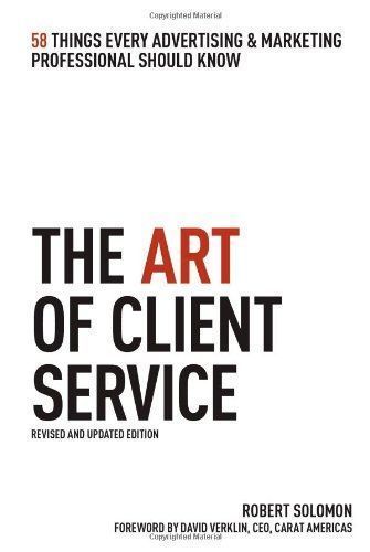 The Art of Client Service, Revised and Updated Edition