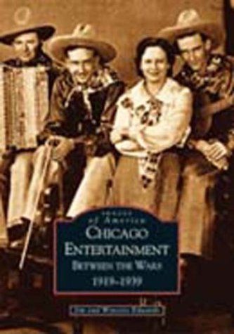 Chicago Entertainment Between the Wars, 1919-1939