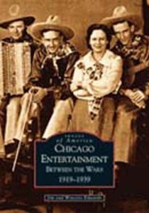 Chicago Entertainment Between the Wars, 1919-1939