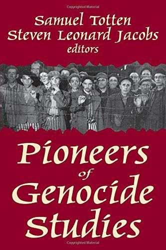 Pioneers of Genocide Studies