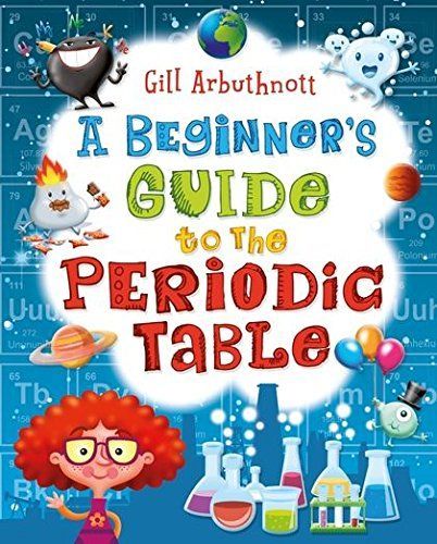 A Beginner's Guide to the Periodic Table