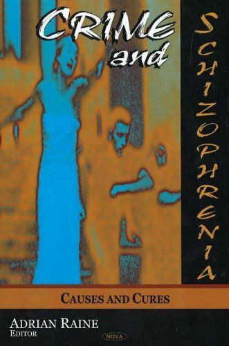 Crime and Schizophrenia