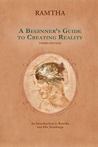 A Beginner's Guide to Creating Reality