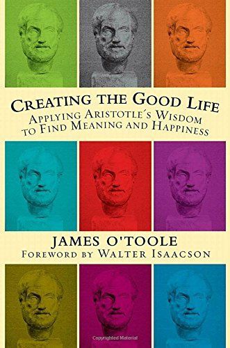 Creating the Good Life