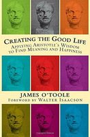 Creating the Good Life