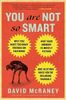 You are Not So Smart