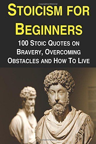 Stoicism for Beginners
