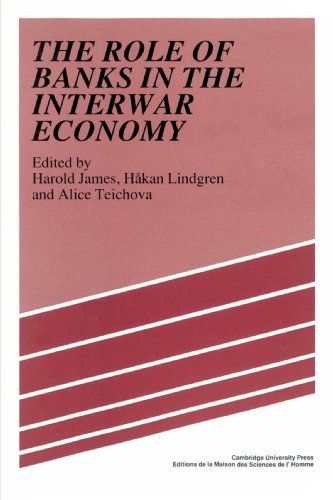 The Role of Banks in the Interwar Economy