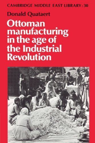 Ottoman Manufacturing in the Age of the Industrial Revolution