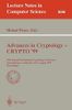 Advances in Cryptology - CRYPTO '99