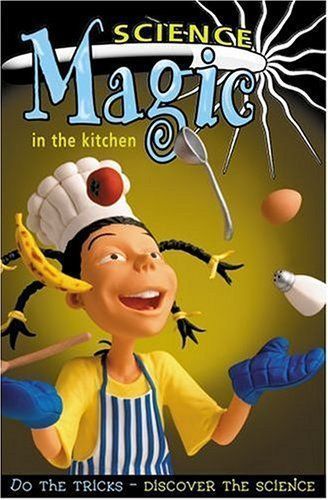 Science Magic in the Kitchen