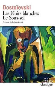 Les nuits blanches ; Le sous-sol