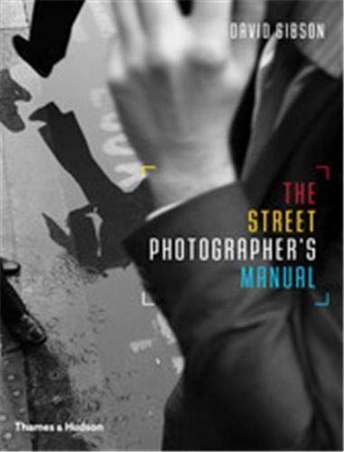 The Street Photographer's Manual