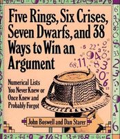 Five Rings, Six Crises, Seven Dwarfs, and 38 Ways to Win an Argument