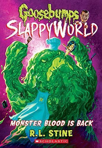 Monster Blood Is Back (Goosebumps SlappyWorld #13)