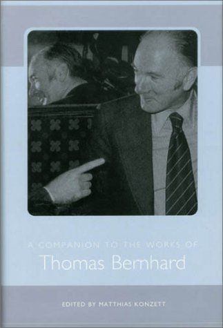 A Companion to the Works of Thomas Bernhard