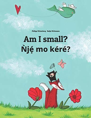 Am I Small? Nje Mo Kere?