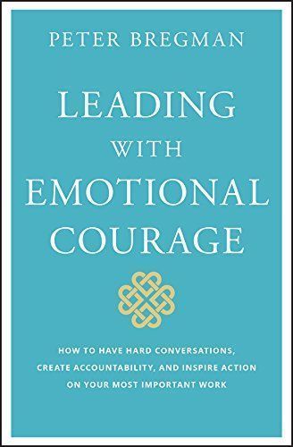 Leading With Emotional Courage