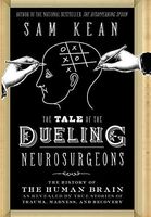 The Tale of the Dueling Neurosurgeons