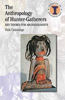 The Anthropology of Hunter-Gatherers