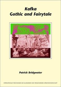 Kafka, Gothic and Fairytale