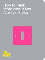 How To Think More About Sex