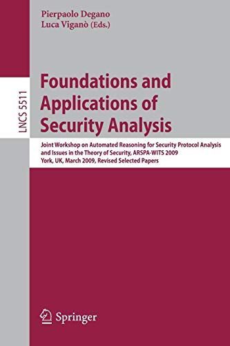 Foundations and Applications of Security Analysis