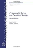J-holomorphic Curves and Symplectic Topology