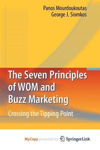 The Seven Principles of WOM and Buzz Marketing