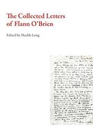 The Collected Letters of Flann O'Brien