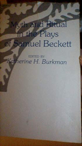 Myth and Ritual in the Plays of Samuel Beckett