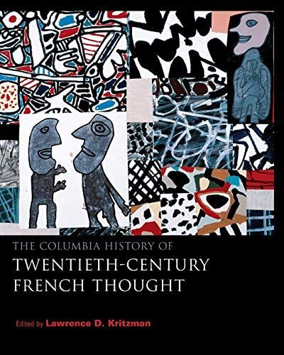 The Columbia History of Twentieth-century French Thought