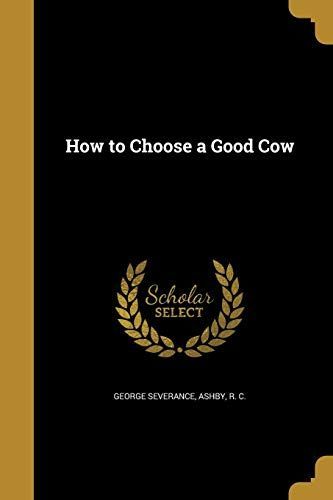 HT CHOOSE A GOOD COW