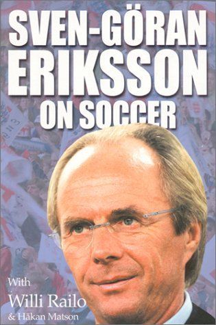 Sven-Goran Eriksson on Soccer