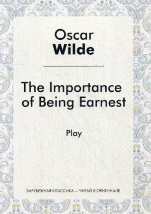 The Importance of Being Earnest