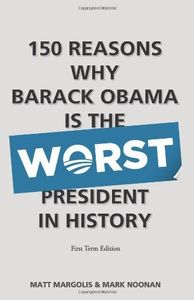 150 Reasons Why Barack Obama Is the Worst President in History