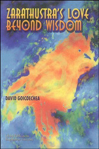 Zarathustra's Love Beyond Wisdom