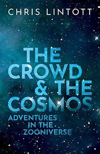 The Crowd and the Cosmos