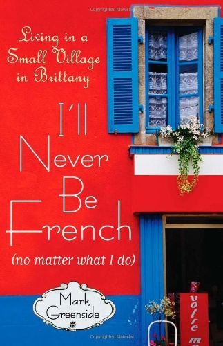 I'll Never Be French (no Matter what I Do)