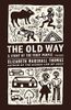 The Old Way
