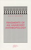 Fragments of an Anarchist Anthropology