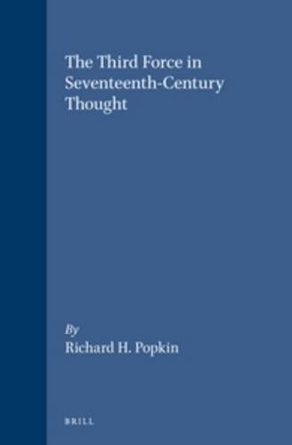 The Third Force in Seventeenth Century Thought