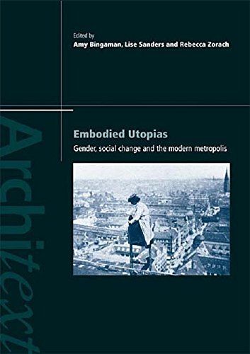 Embodied Utopias