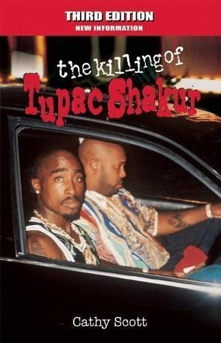 The Killing of Tuapc Shakur–Third Edition